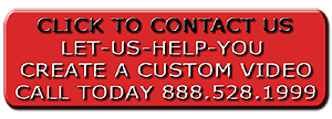 Contact Us & We Will Help You Produce A Custom Video